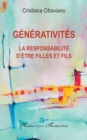 Image for Générativités: La responsabilite d&#39;etre filles et fils