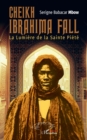Image for Cheikh Ibrahima Fall: La Lumiere de la Sainte Piete