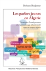 Image for Les parlers jeunes en Algerie: Strategies d&#39;enseignement et d&#39;apprentissage a l&#39;universite