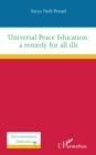 Image for Universal Peace Education: a remedy for all ills