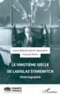 Image for Le vingtieme siece de  Ladislas Starewitch: Historiographie