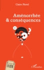Image for Amenorrhee &amp; consequences