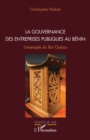 Image for La gouvernance des entreprises publiques au Bénin: L&#39;exemple du Roi Guezo