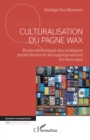 Image for Culturalisation du pagne wax: Etude semiotique des pratiques publicitaires et des appropriations du tissu wax