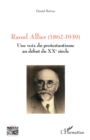 Image for Raoul Allier (1862-1939): Une voix du protestantisme au debut du XXe siecle
