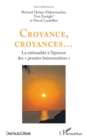 Image for Croyance, croyances...: La rationalite a l&#39;epreuve des &amp;quote;pensees buissonnieres&amp;quote;