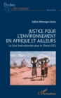 Image for Justice pour l&#39;environnement en Afrique et ailleurs: La cour internationale pour le climat (CIC)