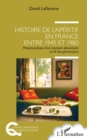Image for Histoire De L&#39;aperitif En France Entre 1945 Et 1980: Metamorphose D&#39;un Moment Alimentaire Au Fil Des Generations