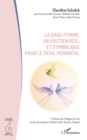 Image for La sage-femme, un soutien reel et symbolique pour le deuil perinatal