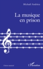 Image for La musique en prison
