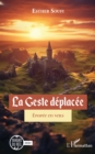 Image for La Geste deplacee: Epopee en vers