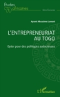 Image for L&#39;&#39;entrepreneuriat au Togo: Opter pour des politiques audacieuses