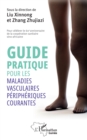 Image for Guide pratique pour les maladies vasculaires périphériques courantes
