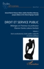 Image for Droit et service public: Melanges en l&#39;honneur du professeur Etienne Charles Lekene Donfack Volume 1