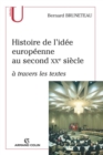 Image for Histoire De L&#39;idee Europeenne Au Second XXe Siecle a Travers Les Textes