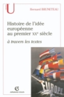 Image for Histoire De L&#39;idee Europeenne Au Premier XXe Siecle a Travers Les Textes