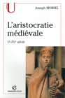 Image for L&#39;aristocratie Medievale: Ve-XVe Siecle