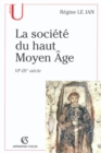 Image for La Societe Du Haut Moyen Age: VIe-IXe Siecle