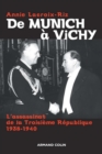 Image for De Munich a Vichy: L&#39;assassinat De La Troisieme Republique 1938-1940