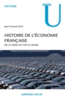 Image for Histoire De L&#39;economie Francaise: De La Crise De 1929 a L&#39;euro