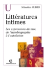 Image for Litteratures Intimes: Les Expressions Du Moi, De L&#39;autobiographie a L&#39;autofiction
