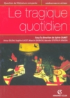 Image for Le Tragique Quotidien