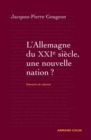 Image for L&#39;Allemagne Dans Le XXIe Siecle : Une Nouvelle Nation ?: Elements De Reponse