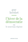 Image for L&#39;hiver De La Democratie: Ou Nouveau Regime