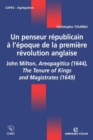 Image for Un Penseur Republicain a L&#39;epoque De La Premiere Revolution Anglaise: John Milton, Aeropagitica (1644), The Tenure of Kings and Magistrates (1649)