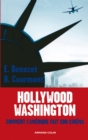 Image for Hollywood -Washington: Comment l&#39;Amerique Fait Son Cinema