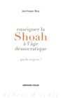 Image for Enseigner La Shoah a L&#39;age Democratique: Quels Enjeux ?
