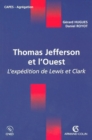 Image for Thomas Jefferson Et l&#39;Ouest: L&#39;expedition De Lewis Et Clark