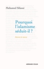 Image for Pourquoi L&#39;islamisme Seduit-Il ?