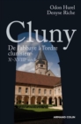 Image for Cluny: De L&#39;abbaye a L&#39;ordre Clunisien : Xe-XVIIIe Siecle