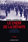 Image for Le Choix De La Defaite: Les Elites Francaises Dans Les Annees 1930