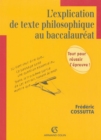 Image for L&#39;explication De Texte Philosophique Au Baccalaureat