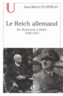 Image for Le Reich Allemand: De Bismarck a Hitler - 1848-1945