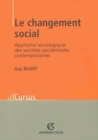 Image for Le Changement Social: Approche Sociologique Des Societes Occidentales Contemporaines