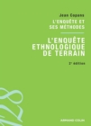 Image for L&#39;enquete Et Ses Methodes: L&#39;enquete Ethnologique De Terrain