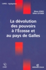 Image for La Devolution Des Pouvoirs a l&#39;Ecosse Et Au Pays De Galles