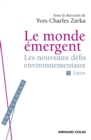 Image for Le Monde Emergent: Les Nouveaux Defis Environnementaux. 1. Lieux
