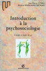 Image for Introduction a La Psychosociologie: Concepts Et Etudes De Cas