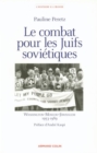 Image for Le Combat Pour Les Juifs Sovietiques: Washington-Moscou-Jerusalem - 1953-1989