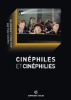 Image for Cinephiles Et Cinephilies: Histoire Et Devenir De La Culture Cinematographique