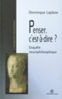 Image for Penser, C&#39;est-a-Dire ?: Enquete Neurophilosophique