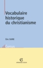 Image for Vocabulaire Historique Du Christianisme