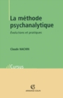 Image for La Methode Psychanalytique: Evolutions Et Pratiques