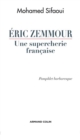 Image for Eric Zemmour, Une Supercherie Francaise: Pamphlet Barbaresque