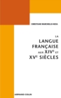Image for La Langue Francaise Aux XIVe Et XVe Siecles