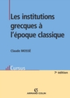Image for Les Institutions Grecques a L&#39;epoque Classique